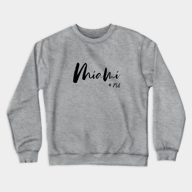 Miami (786) Crewneck Sweatshirt by nyah14